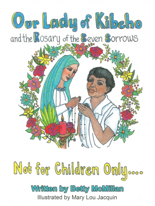 Our Lady of Kibeho and the Rosary of the Seven Sorrows