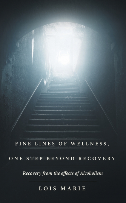 Fine Lines of Wellness, One Step Beyond Recovery