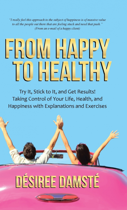 From Happy to Healthy