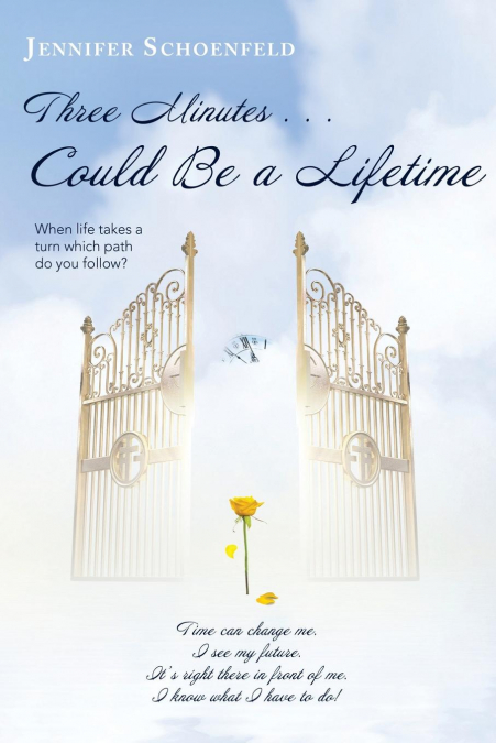 Three Minutes . . . Could be a Lifetime