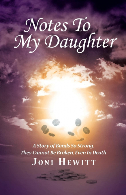 Notes To My Daughter