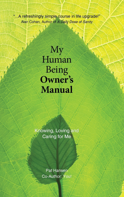 My Human Being Owner’s Manual