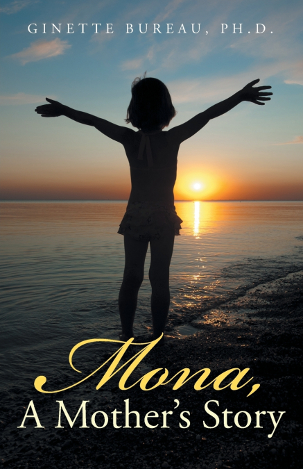 Mona, A Mother’s Story