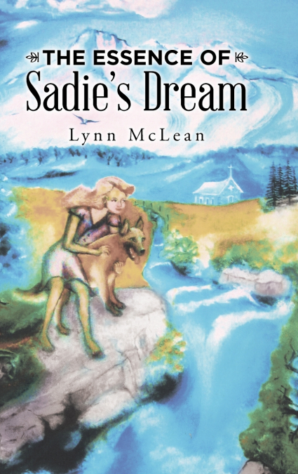 The Essence of Sadie’s Dream