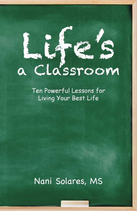 Life’s a Classroom