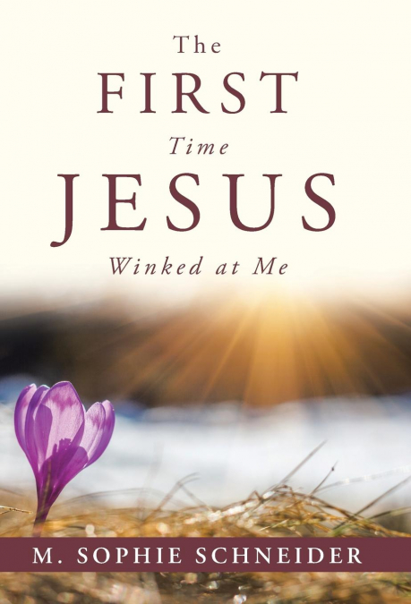 The First Time Jesus Winked at Me