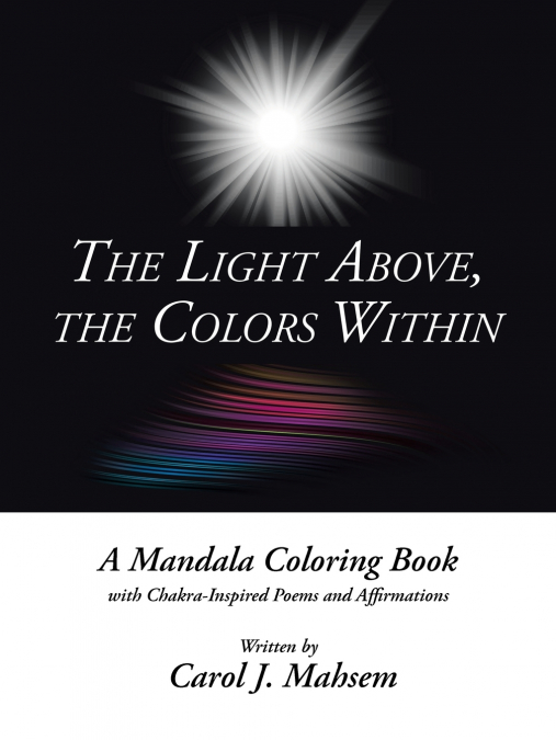 The Light Above, the Colors Within