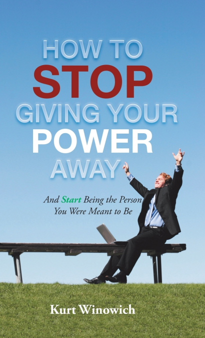 How to Stop Giving Your Power Away