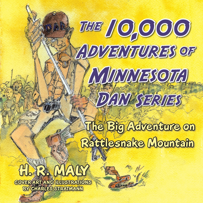 The 10,000 Adventures of Minnesota Dan Series