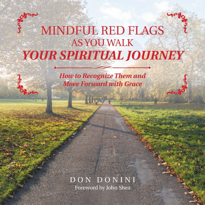 Mindful Red Flags as You Walk Your Spiritual Journey