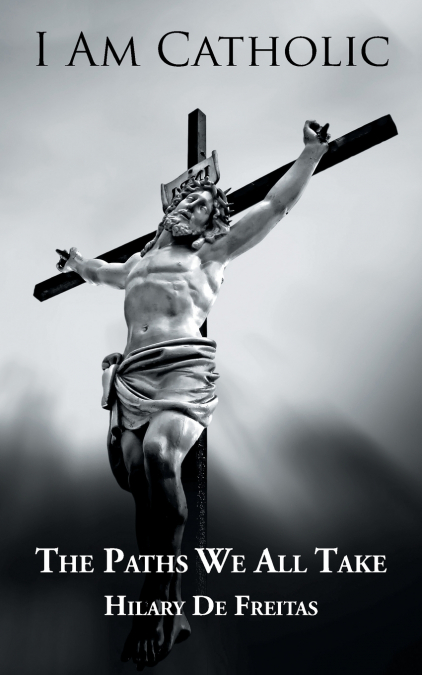I Am Catholic