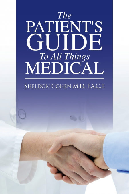 The Patient’s Guide to All Things Medical
