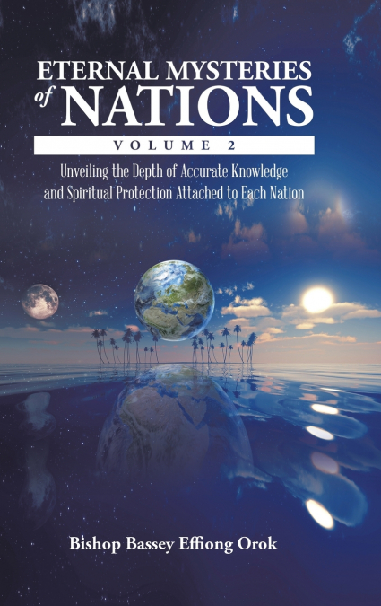 Eternal Mysteries of Nations Volume 2