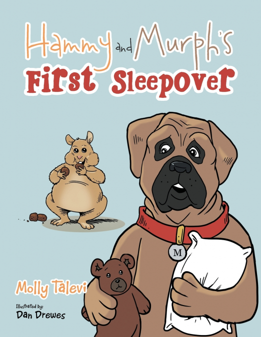 Hammy and Murph’s First Sleepover