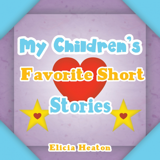 My Children’s Favorite Short Stories