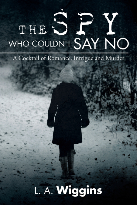 The Spy Who Couldn’t Say No