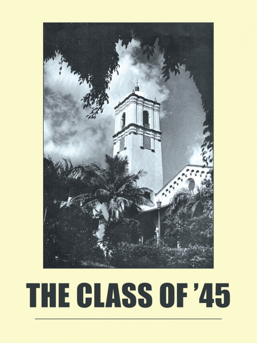 The Class of ’45