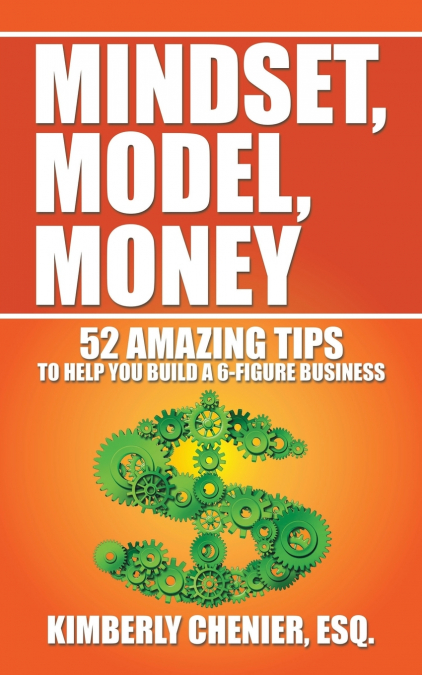 Mindset, Model, Money
