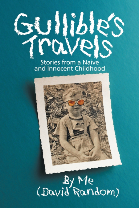Gullible’s Travels