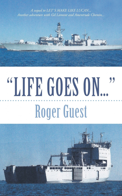 'LIFE GOES ON...'