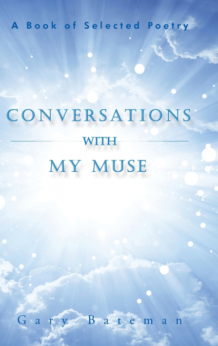 Conversations with My Muse