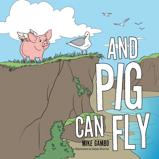 And Pig Can Fly
