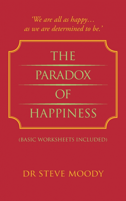 The Paradox of Happiness