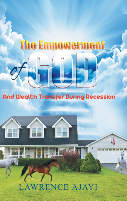 The Empowerment of God and Wealth Transfer During Recession