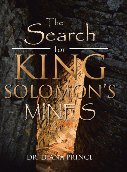 The Search for King Solomon’s Mines
