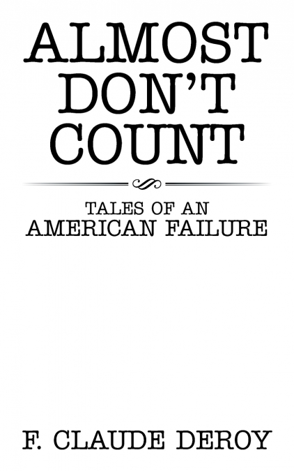 Almost Don’t Count