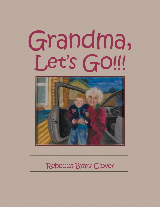 Grandma, Let’s Go!!!