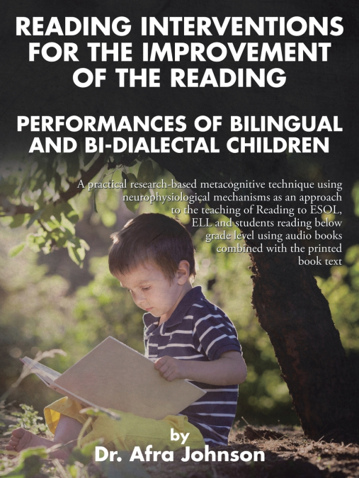 Reading Interventions for the Improvement of the Reading Performances of Bilingual and Bi-dialectal Children