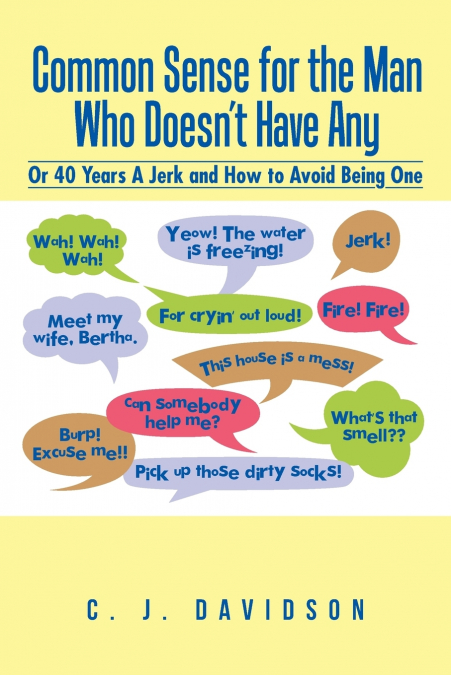 Common Sense for the Man Who Doesn’t Have Any