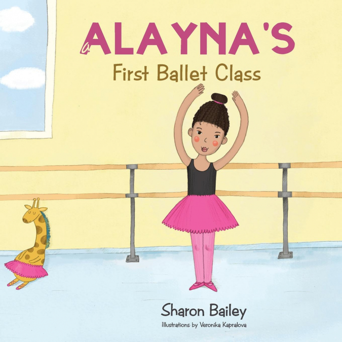 Alayna’s First Ballet Class