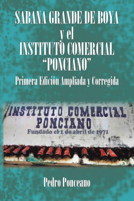 SABANA GRANDE DE BOYA y el INSTITUTO COMERCIAL 'PONCIANO'