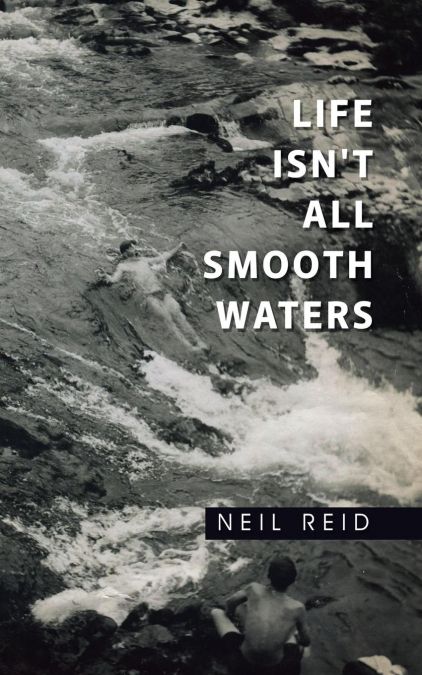 Life Isn’t All Smooth Waters