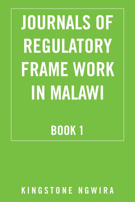 Journals of Regulatory Frame Work in Malawi