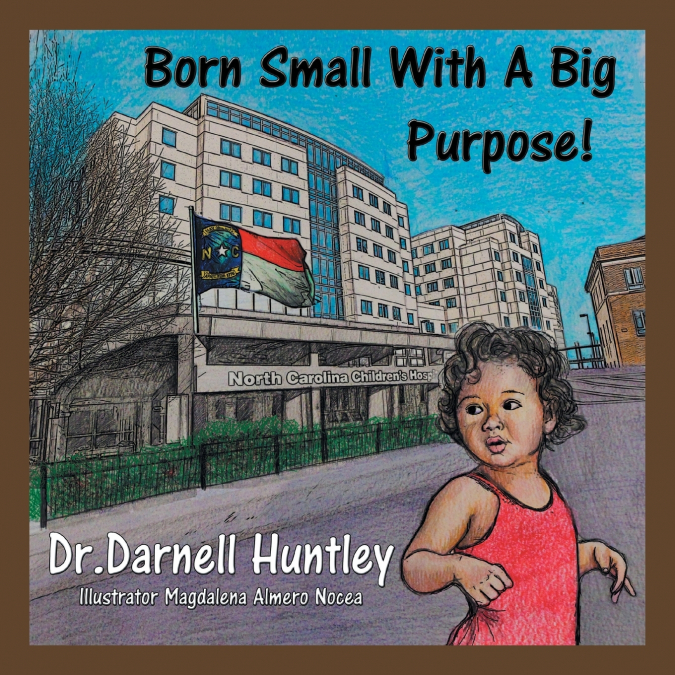 Born Small With A Big Purpose