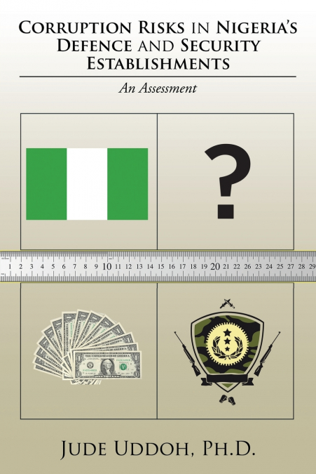 Corruption Risks in Nigeria’s Defence and Security Establishments