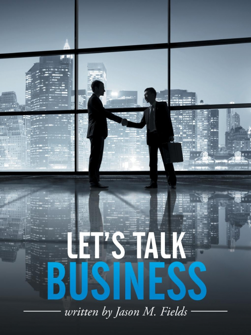 Let’s Talk Business