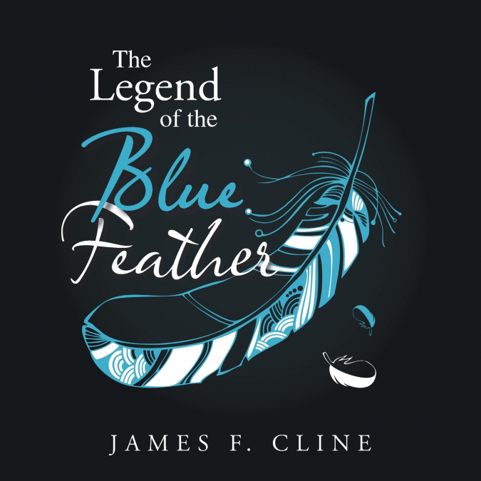 'The Legend of the Blue Feather'