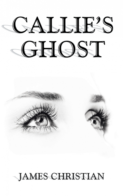 Callie’s Ghost