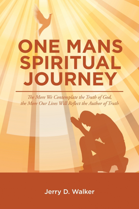 'One Mans Spiritual Journey'