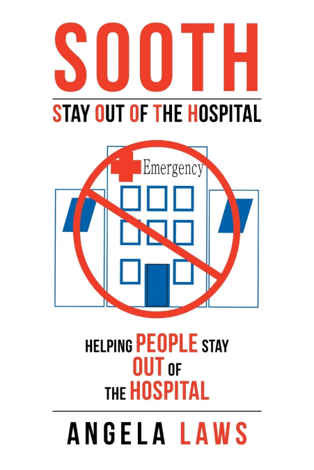 SOOTH Stay Out Of the Hopsital