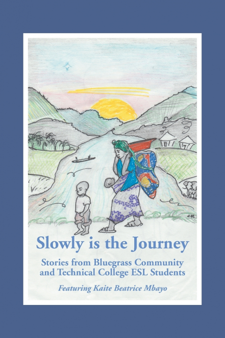 'Slowly is the Journey'