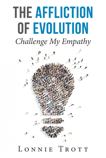 The Affliction of Evolution