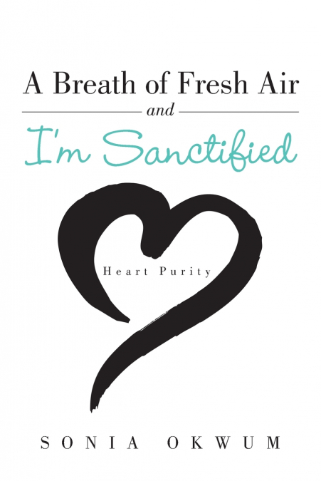 A Breath of Fresh Air and I’m Sanctified