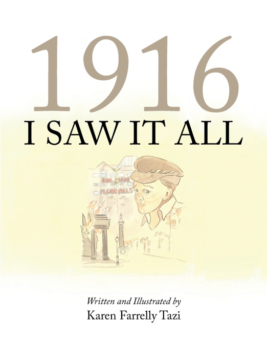 1916 I Saw It All