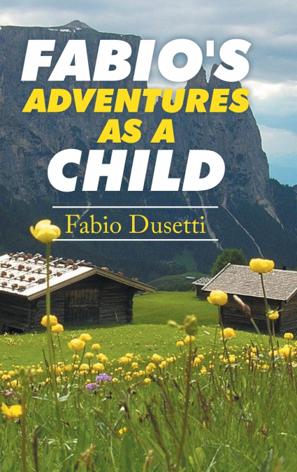 Fabio’s Adventures as a Child
