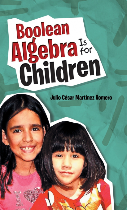 Boolean Algebra Is for Children